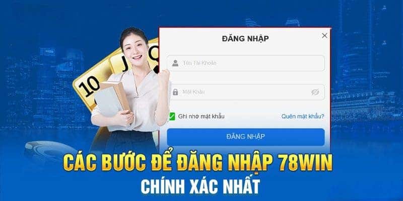 Chia sẻ cách đăng nhập 78win thành công